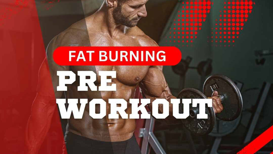fat burning pre workout